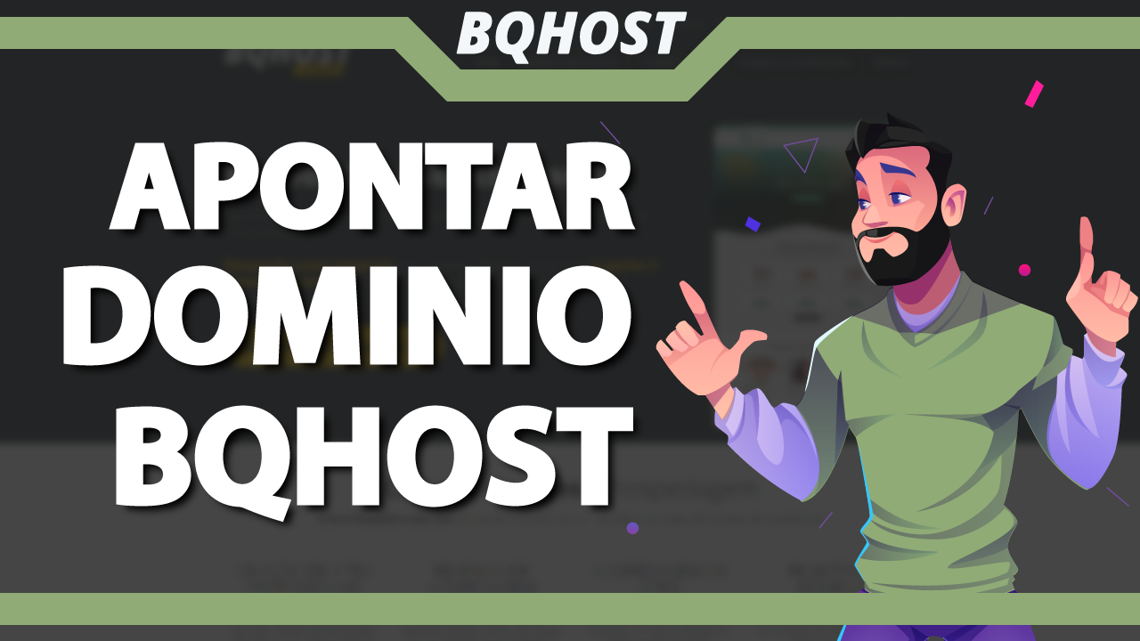 Como apontar um domínio para a Bqhost?