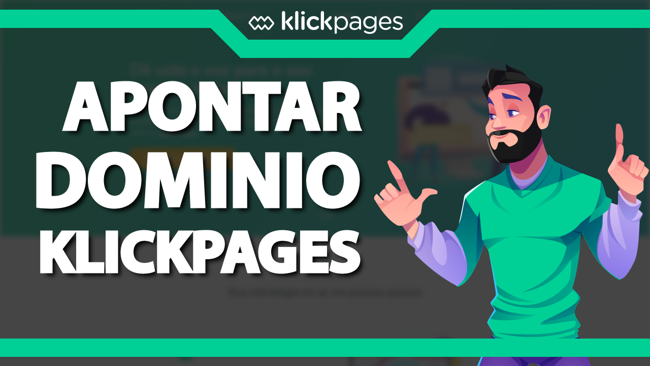 Como apontar um domínio para a Klickpages?
