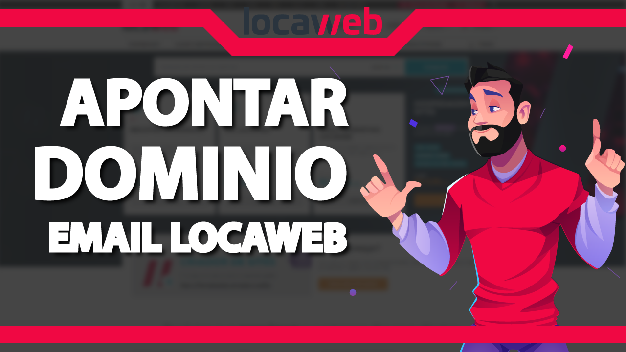 Como apontar um domínio para o Email da Locaweb?