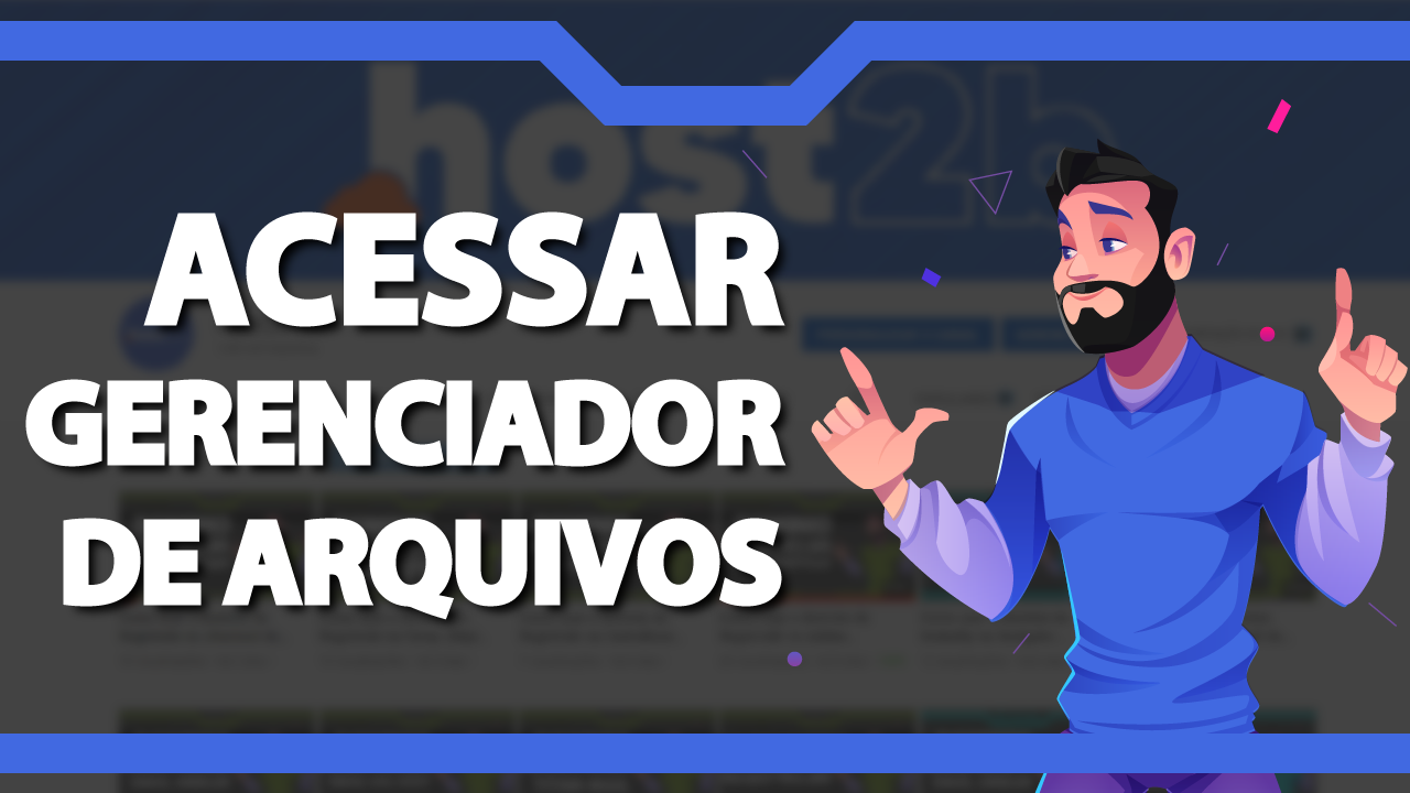 Como acessar o Gerenciador de Arquivos da Hospedagem
