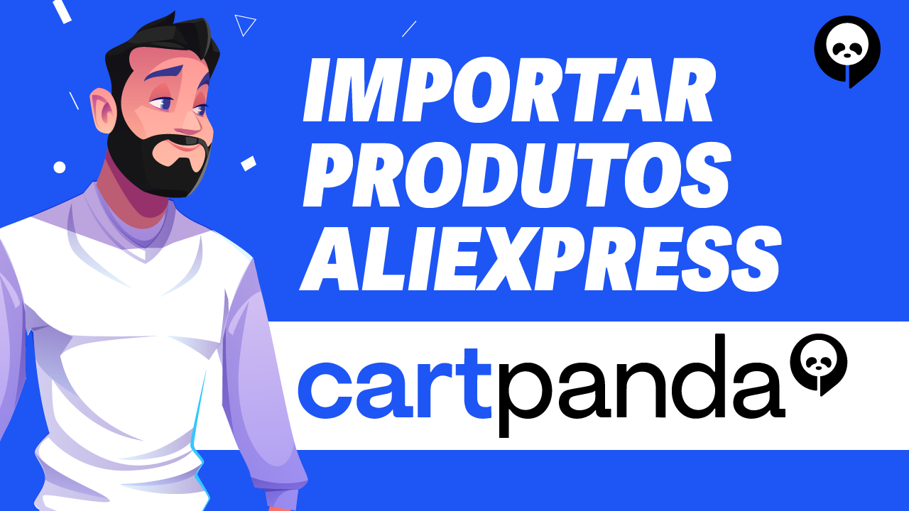Como Importar Produtos do AliExpress para a Cartpanda de Forma Rápida e Fácil