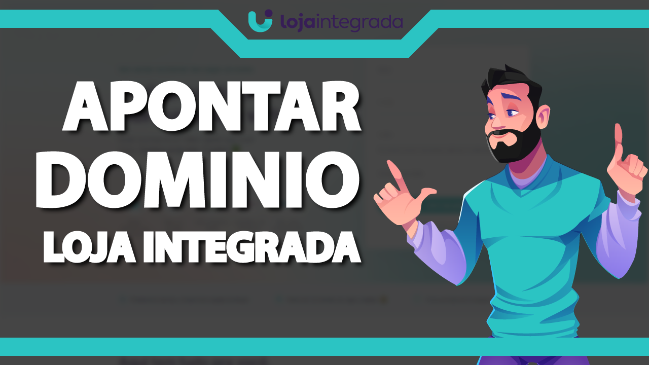 Como apontar um domínio para a Loja Integrada?