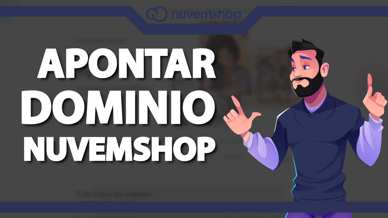 Como apontar um domínio para o Nuvemshop?